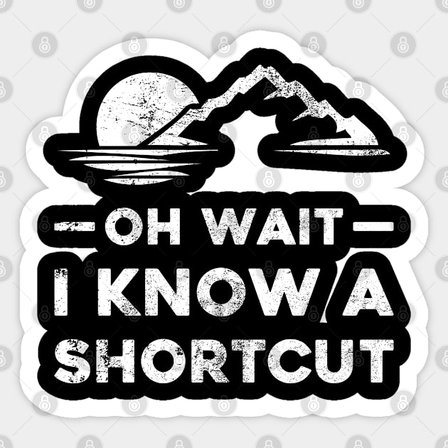 Oh Wait I Know A Shortcut Sticker by mkar